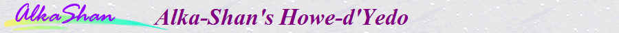 Alka-Shan's Howe-d'Yedo          