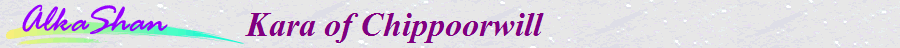 Kara of Chippoorwill              