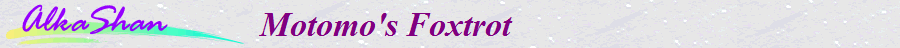 Motomo's Foxtrot                