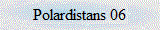 Polardistans 06
